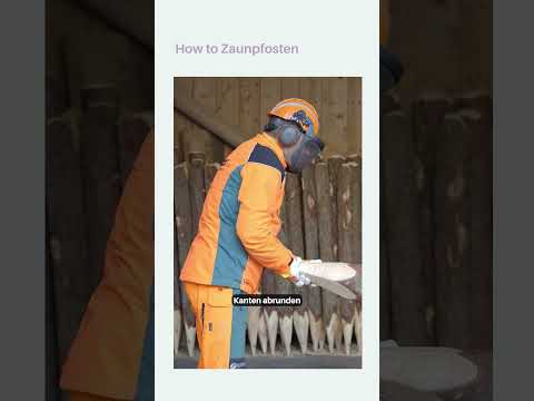 Zaunpfosten selbst herstellen 🐮🌲 Tutorial von Forstwirtschaftsmeister Richard