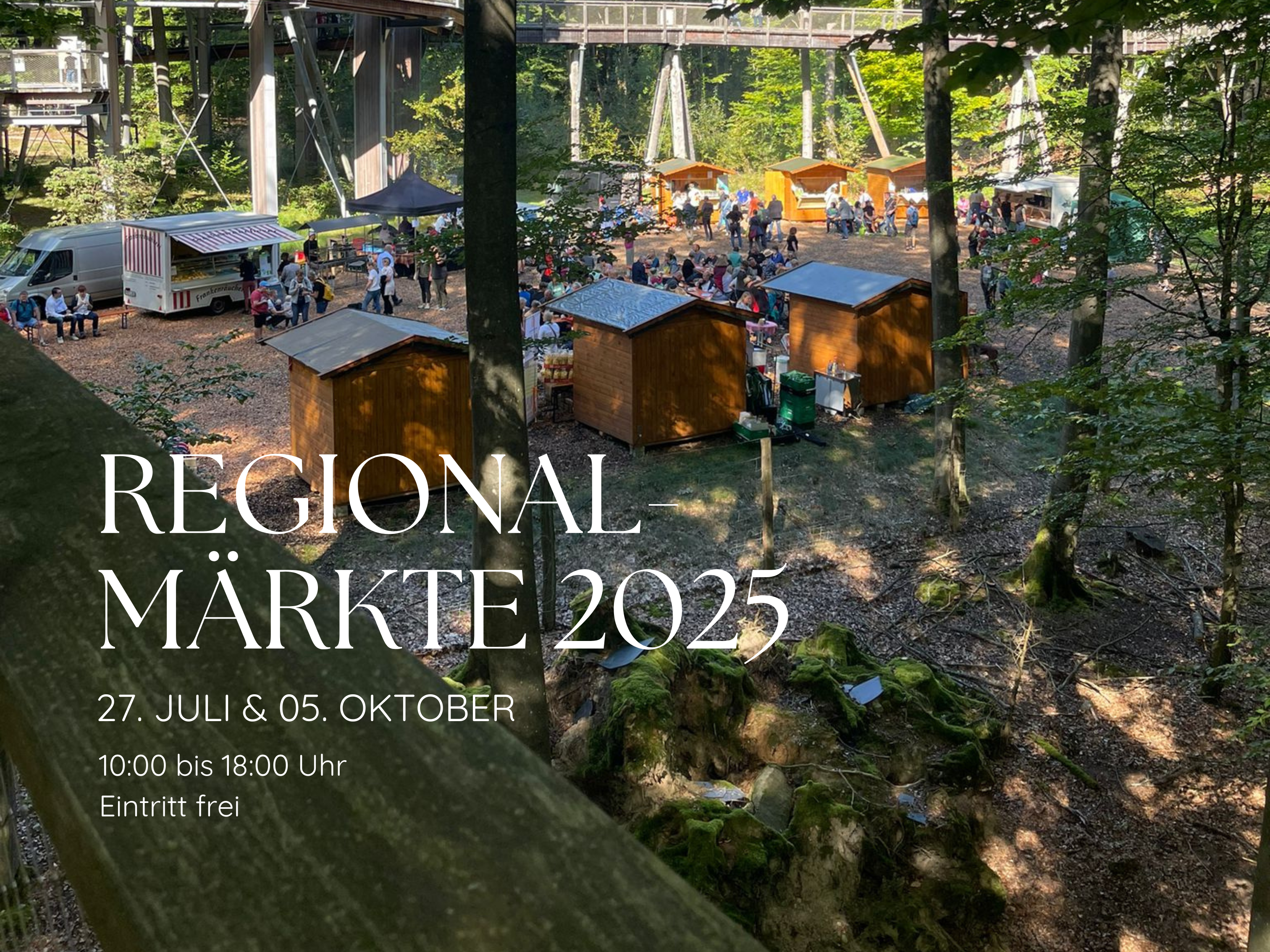 Ankündigung der Regionalmärkte am Baumwipfelpfad im Jahr 2025