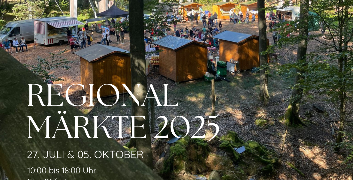 Ankündigung der Regionalmärkte am Baumwipfelpfad im Jahr 2025
